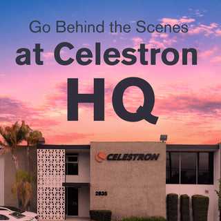Go Behind the Scenes at Celestron Headquarters