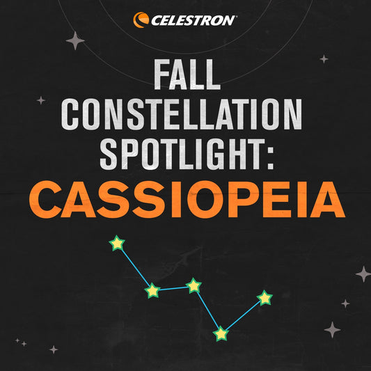 Fall Constellation Spotlight: Cassiopeia