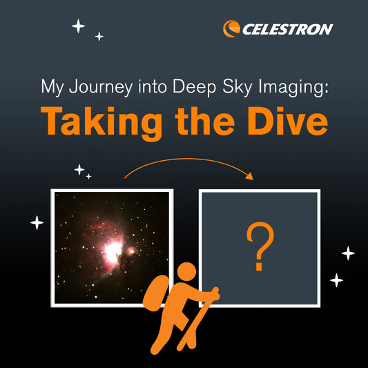 My Journey into Astroimaging: Taking the Dive