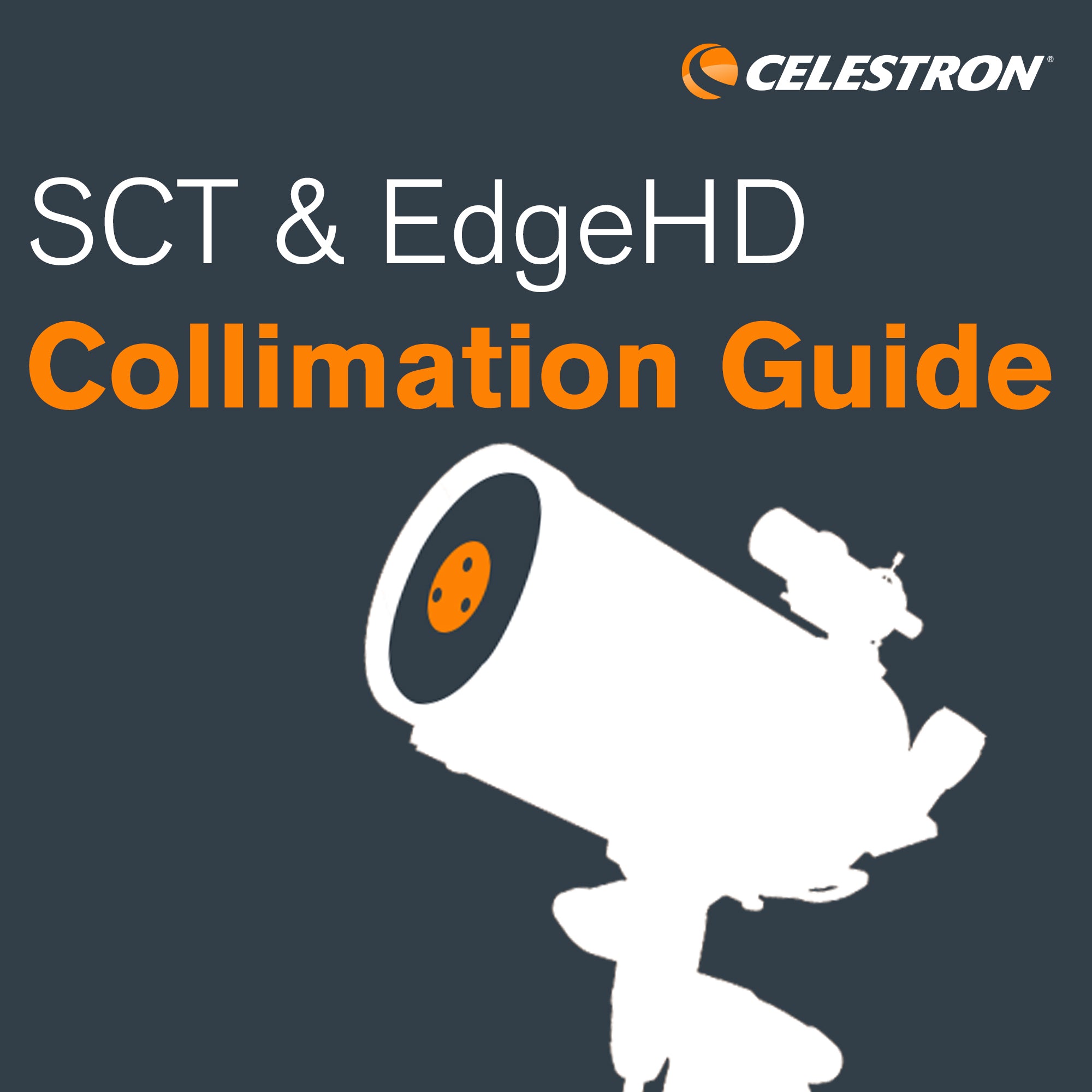 Collimating Sct Tools SCT & EdgeHD Collimation Guide – Celestron
