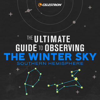 The Ultimate Guide to Observer the Winter Sky (Southern Hemisphere)
