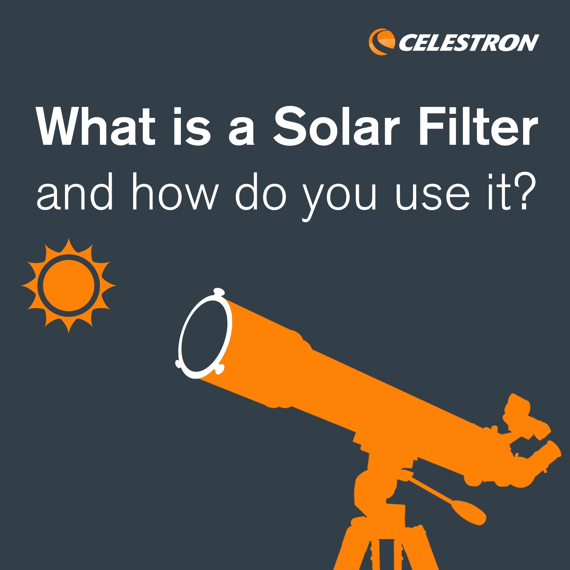 What is a Solar Filter, and How Do You Use It? – Celestron