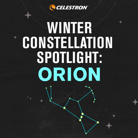 Winter Constellations Spotlight: Orion